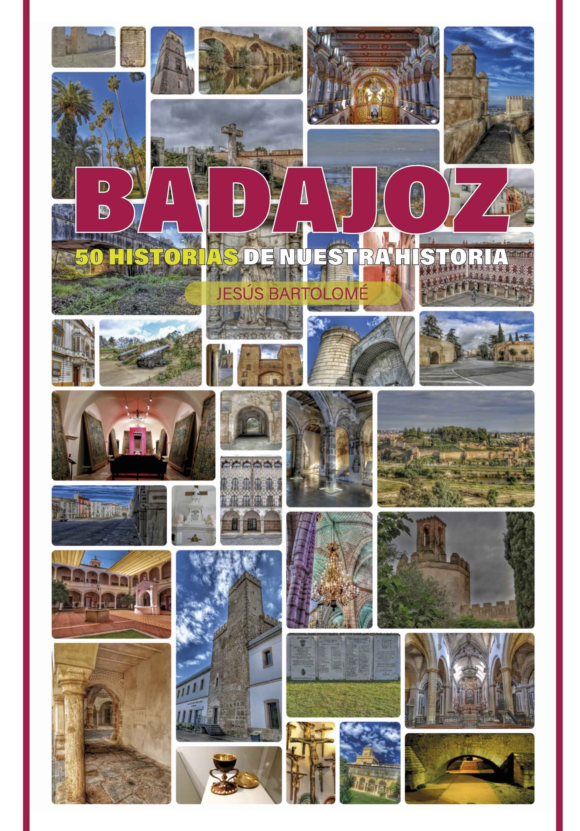 Badajoz, 50 historias de nuestra historia.