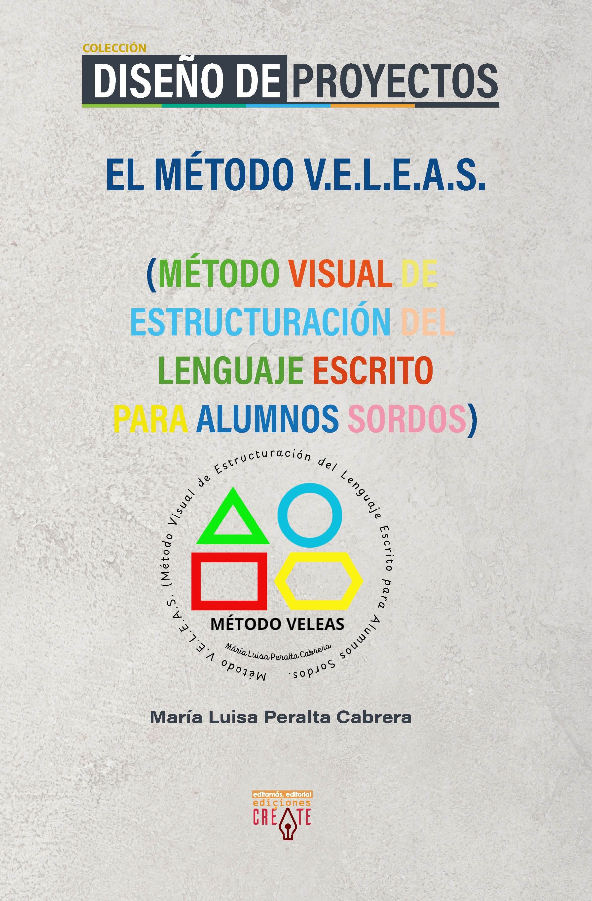 El Método V.E.L.E.A.S.