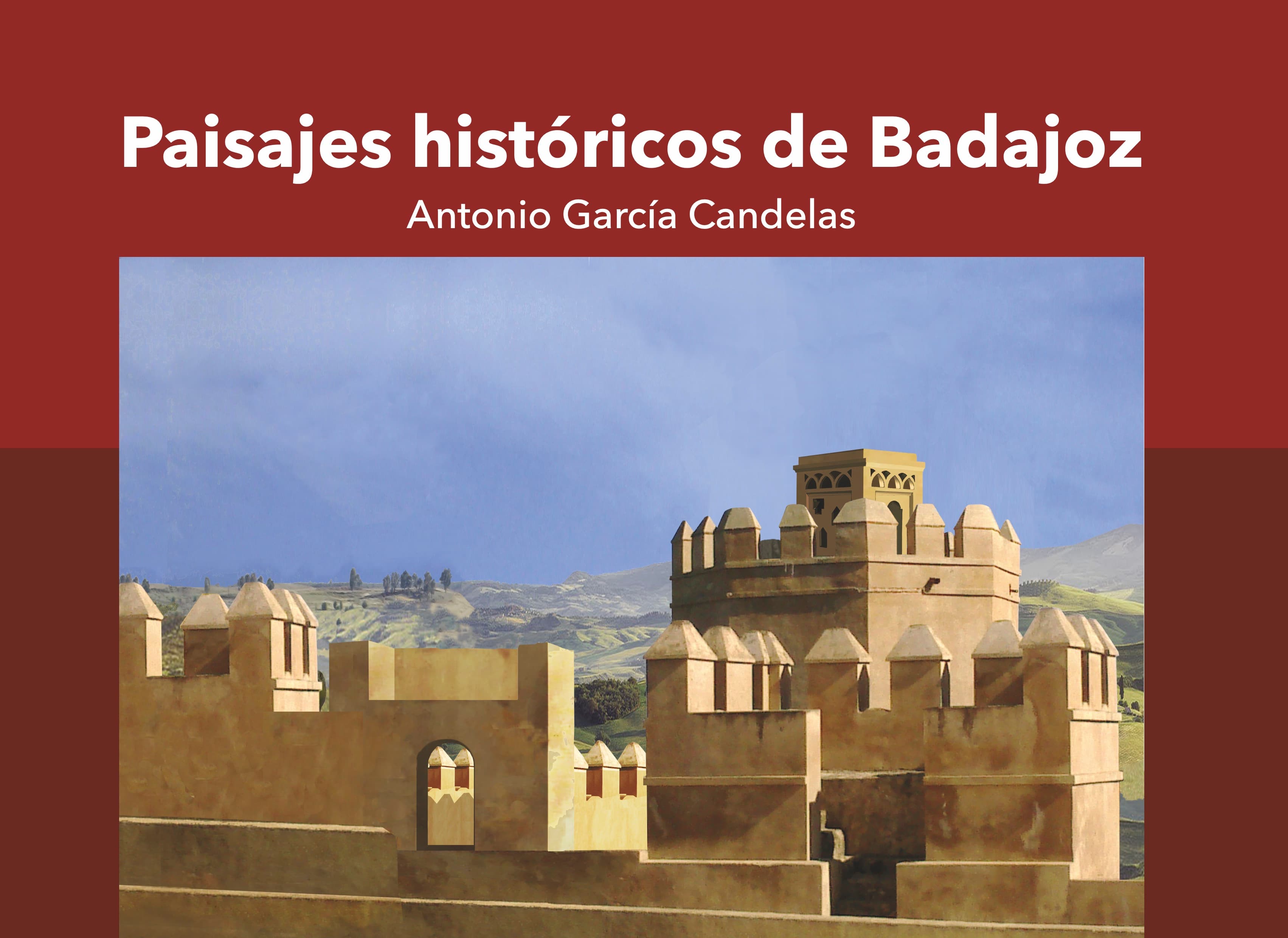 Paisajes históricos de Badajoz
