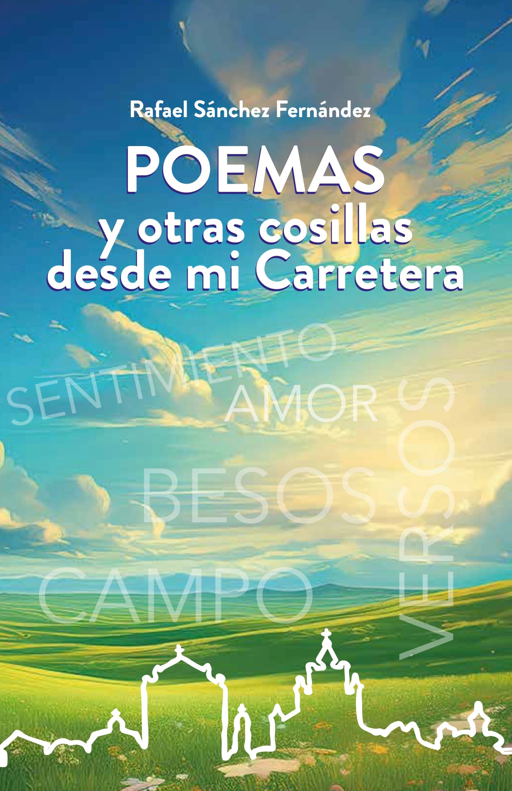 Poemas y otras cosillas desde mi carretera